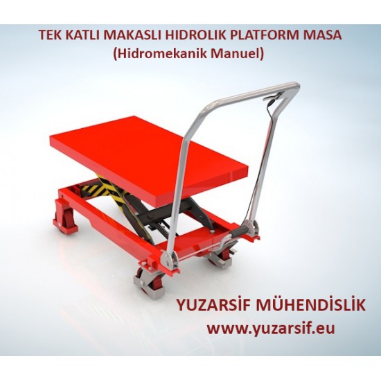 TEK KATLI MAKASLI HIDROLIK PLATFORM MASA (Hidromekanik Manuel)